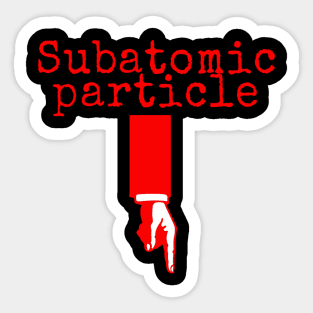 Sub Atomic Particle Sticker